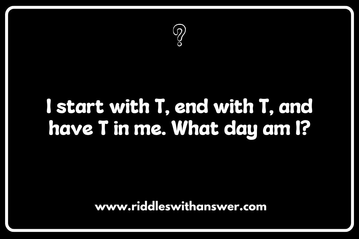 Challenging Days of the Week Riddles for Adults