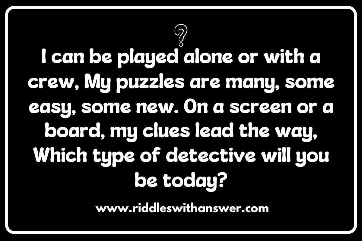 Comparing Digital vs. Board Detective Games with Clues Riddles