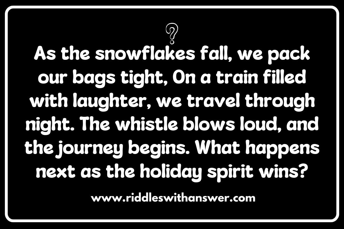 Engaging Holiday-themed What Happens Next Riddles for Holiday Travel