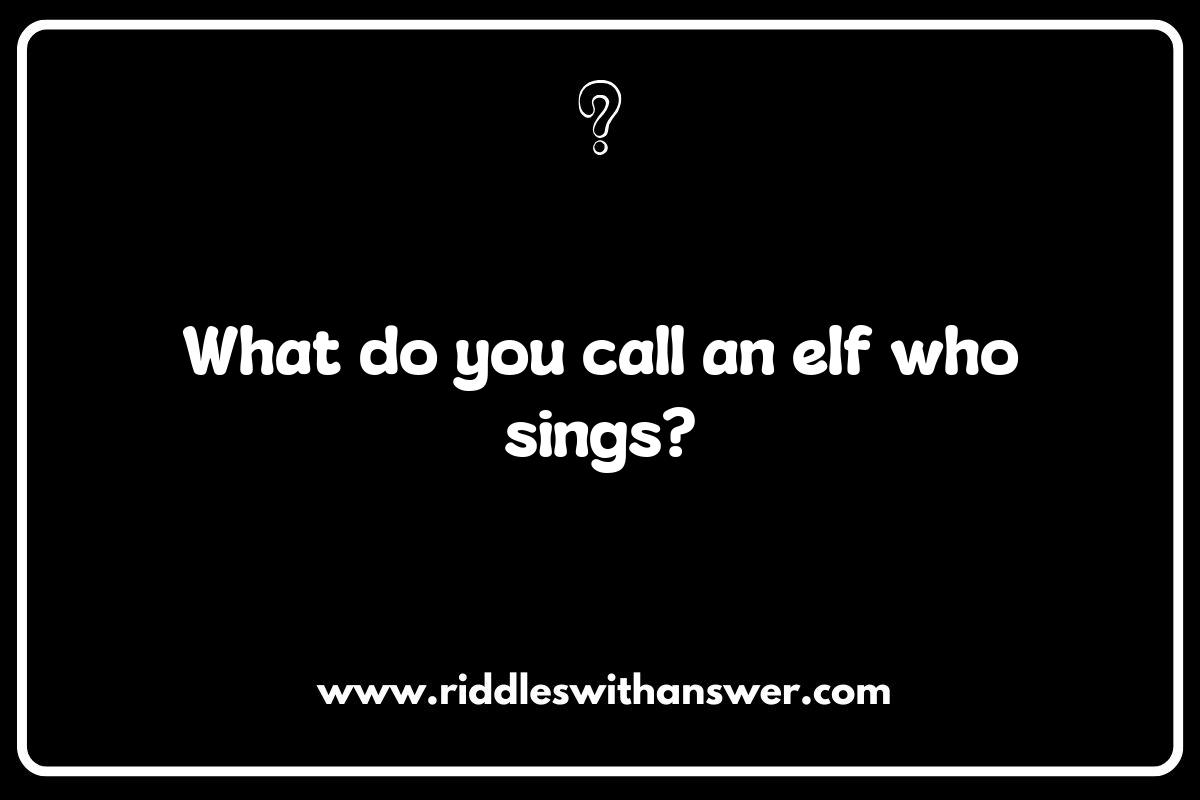 Exploring the Humor in Elf Riddles: Lighthearted Puzzles
