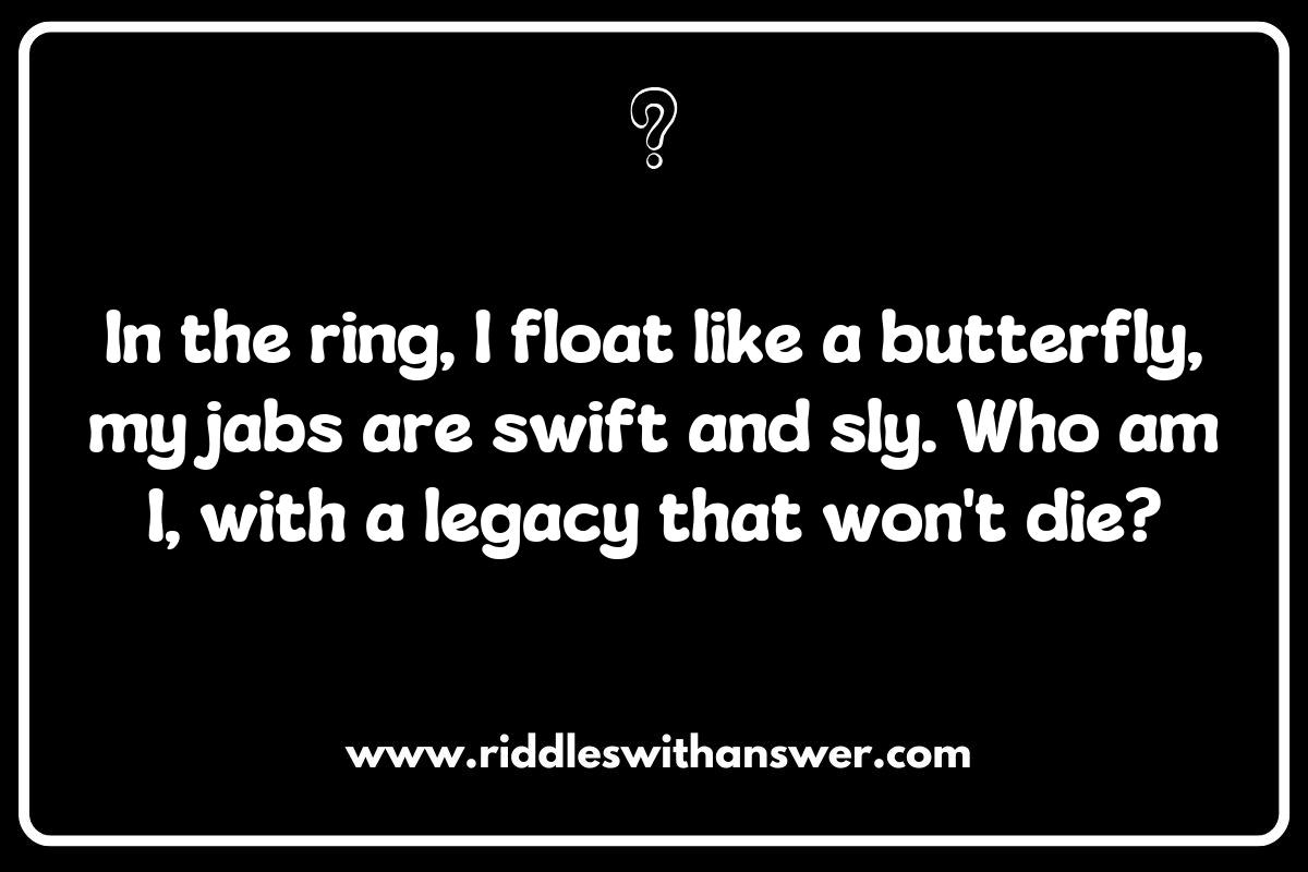 Famous Boxers and Their Legendary Boxing and Martial Arts Riddles