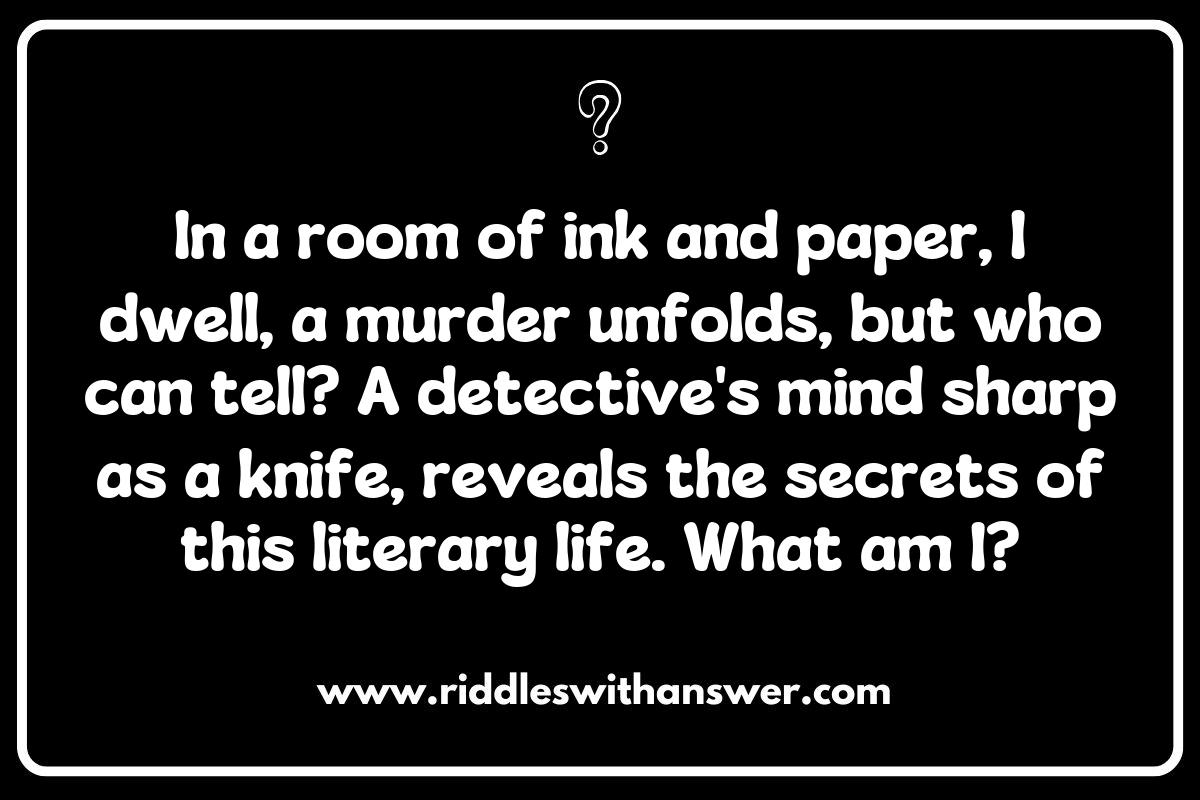 Famous Literature Featuring Suspects and Alibis Riddles