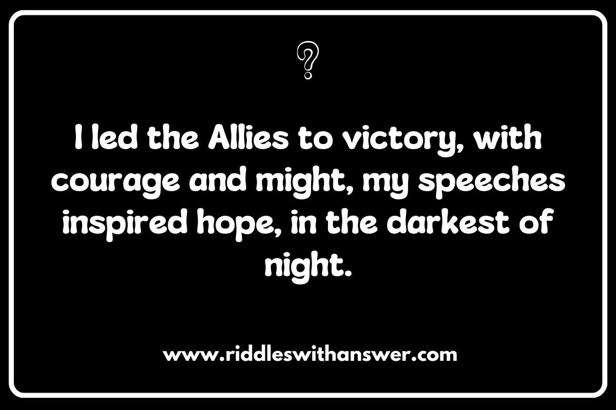 Famous World War II Figures: Riddles that Reveal Their Legacies