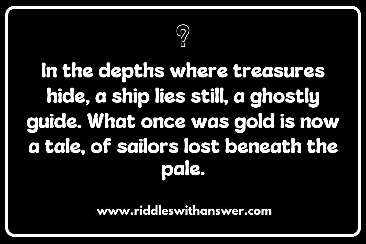 Ghostly Whispers: Riddles about Haunted Pirate Shipwrecks
