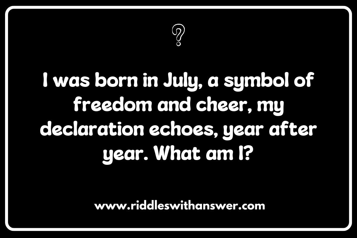 Historical Independence Day Riddles: Test Your Knowledge