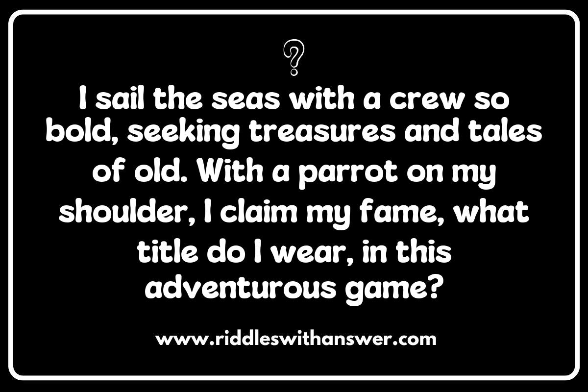 Interactive Pirate Captain Riddles: Engaging Games for Treasure Hunts