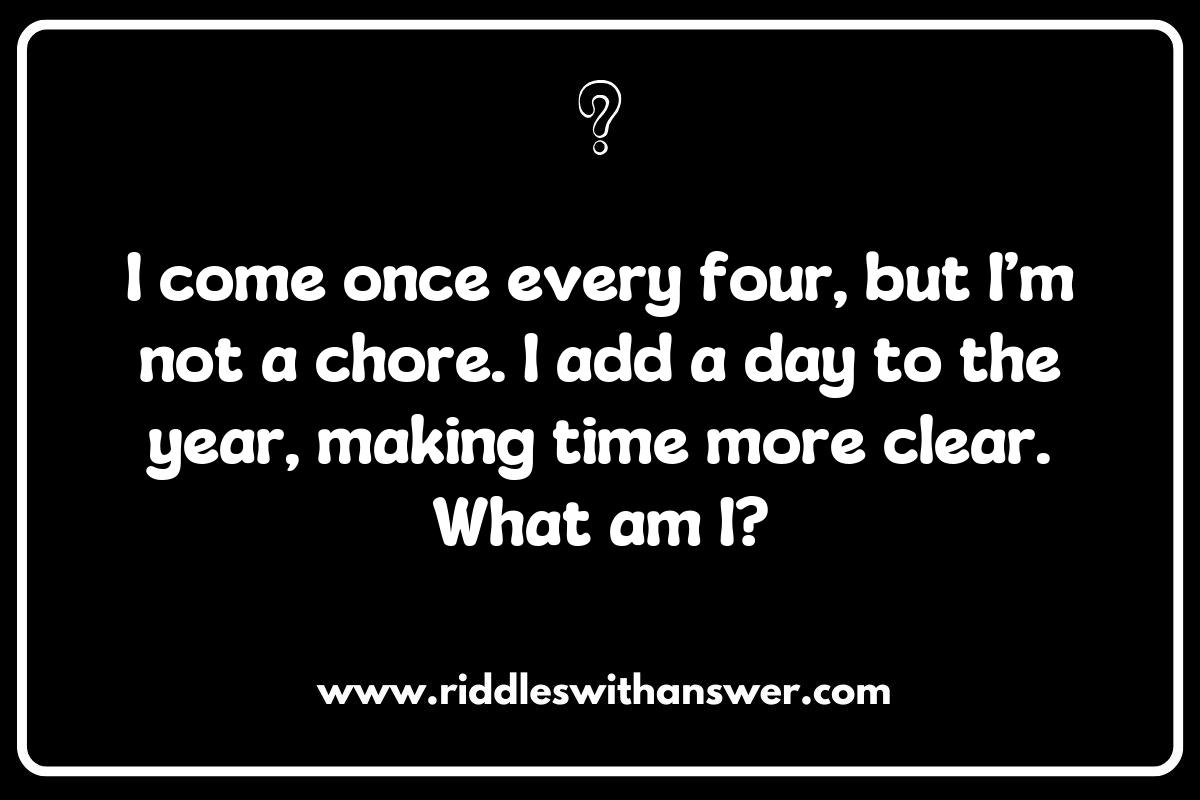 Leap Year Riddles and Their Mathematical Roots: Numbers in Disguise