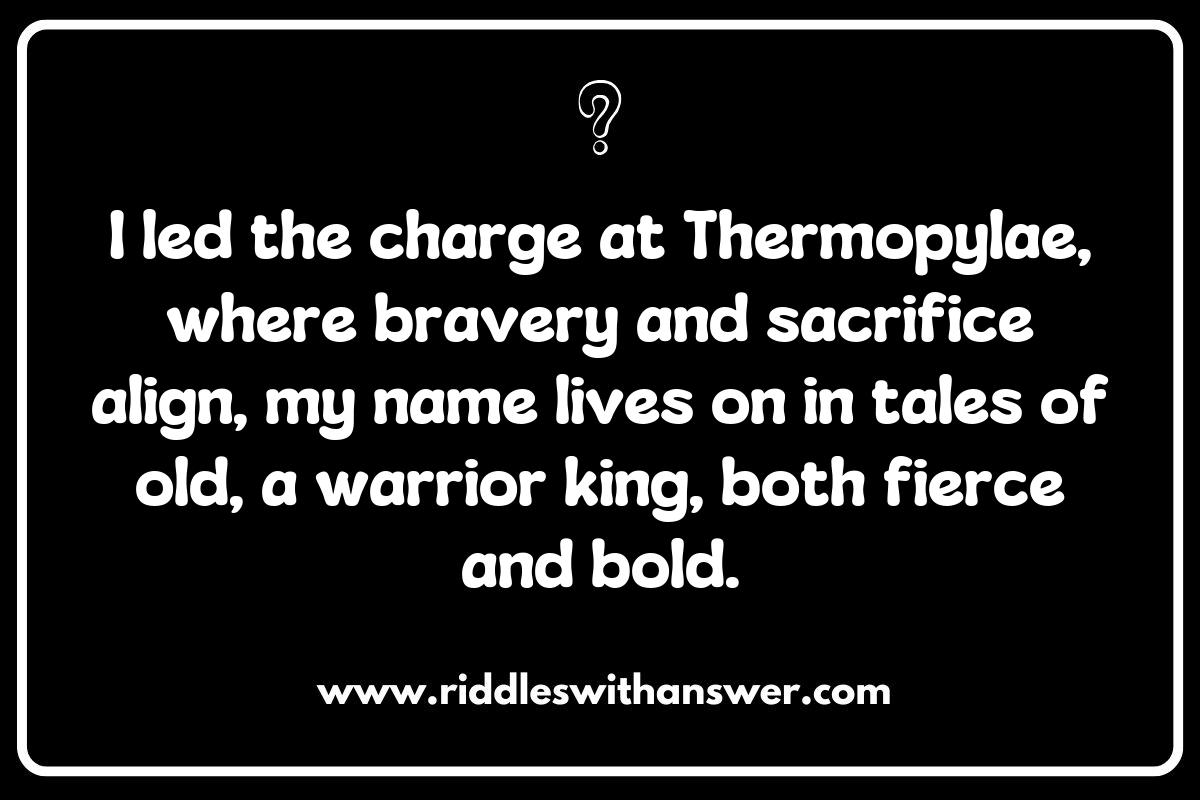 Legendary Figures in Historic Countries Riddles: Who