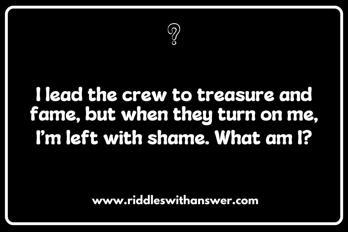Navigating the Storm: Riddles Reflecting the Turmoil of Pirate Mutinies
