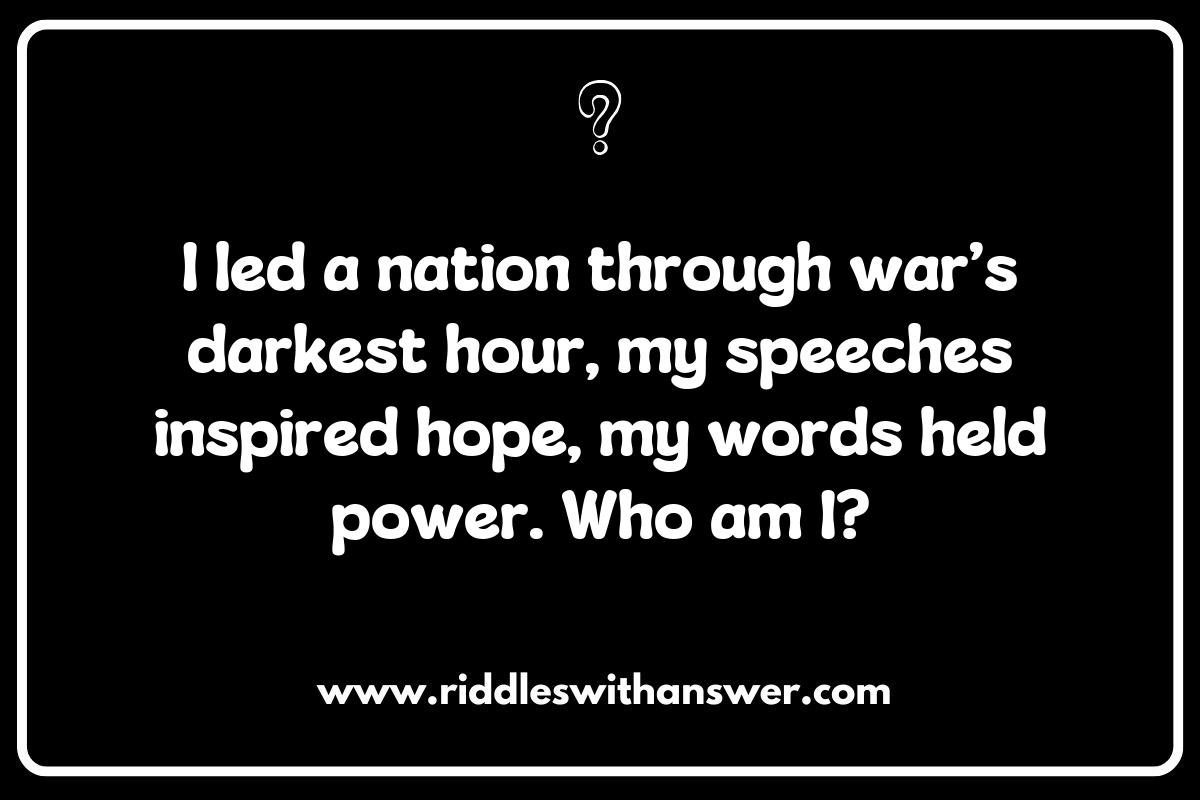Riddles that Challenge Your Knowledge of World War II Figures