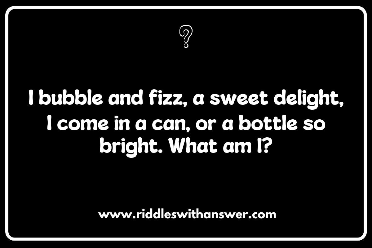 Soda Surprises: Fizzy Riddles to Quench Your Thirst for Fun