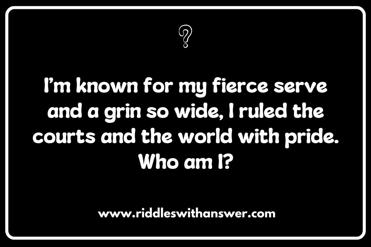 Tennis Riddles Featuring Famous Players and Legends