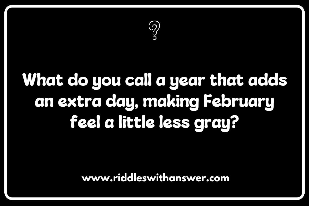 The Science of Leap Year Riddles: Understanding the Calendar Cycle