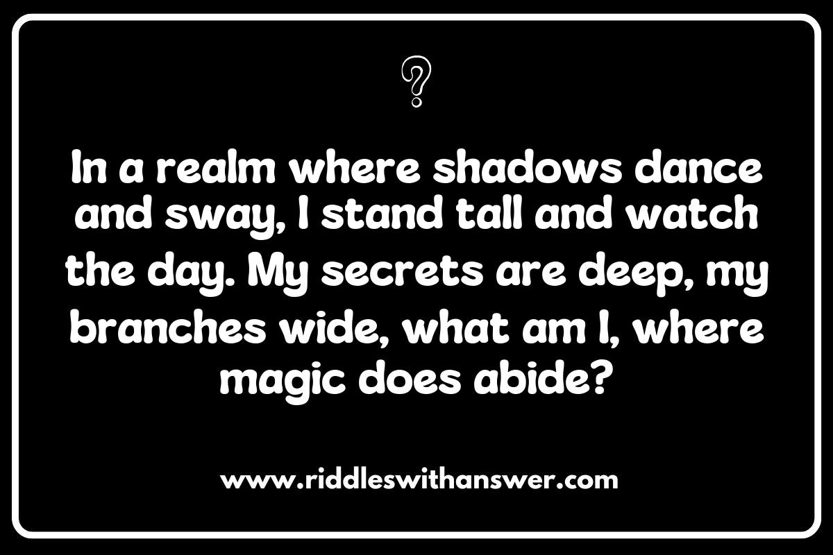 Whispering Trees: Riddles Inspired by Enchanted Forests