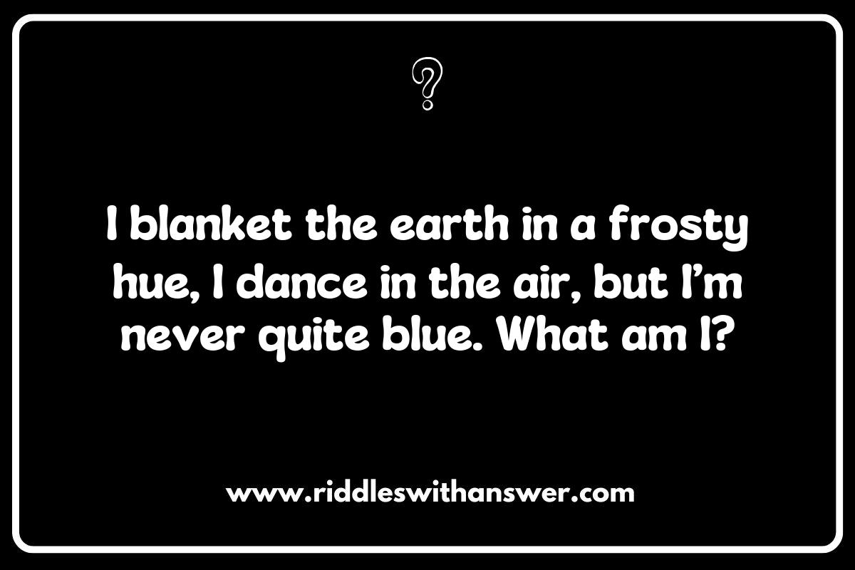 Winter Wonders: Riddles About the Chill of the Season