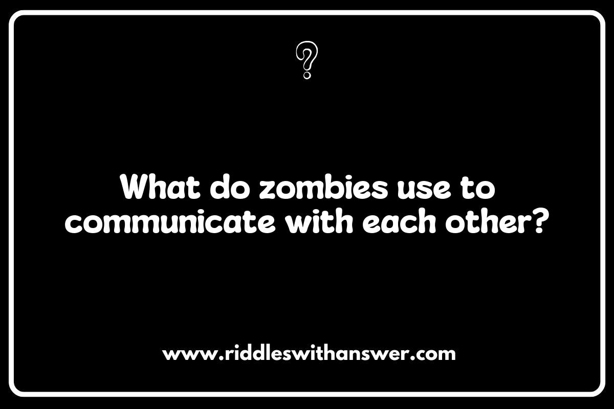 Zombie Riddles: Unearthing the Fun in the Undead