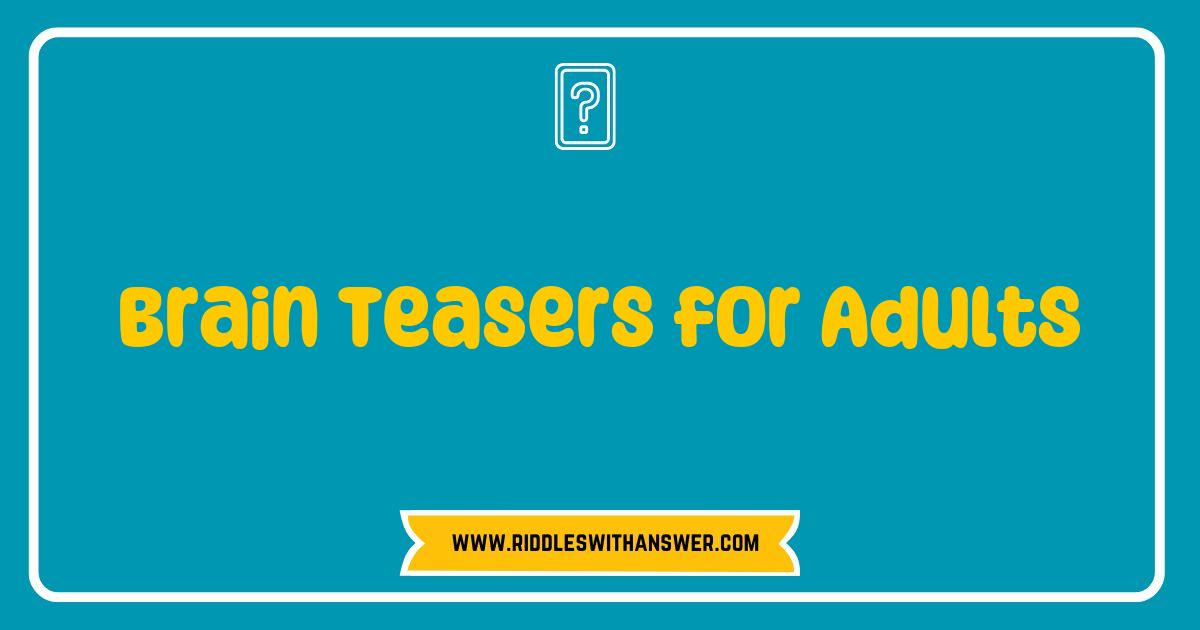150 Best Brain Teasers for Adults Unleashed: Challenge Your Mind with These Fun Puzzles