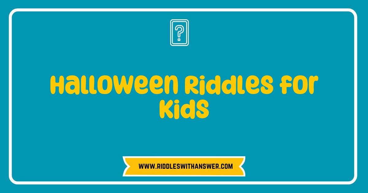 150 Best Halloween Riddles for Kids Fun and Spooky Brain Teasers to Enjoy