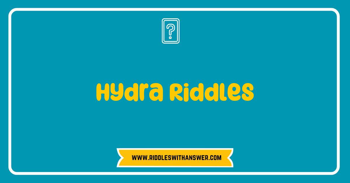 150 Best Hydra Riddles Unleashed: Test Your Wits with These Mind-Bending Puzzles