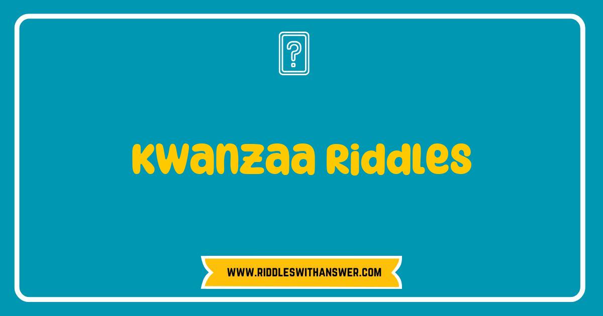150 Best Kwanzaa Riddles to Celebrate the Spirit of the Holiday Season