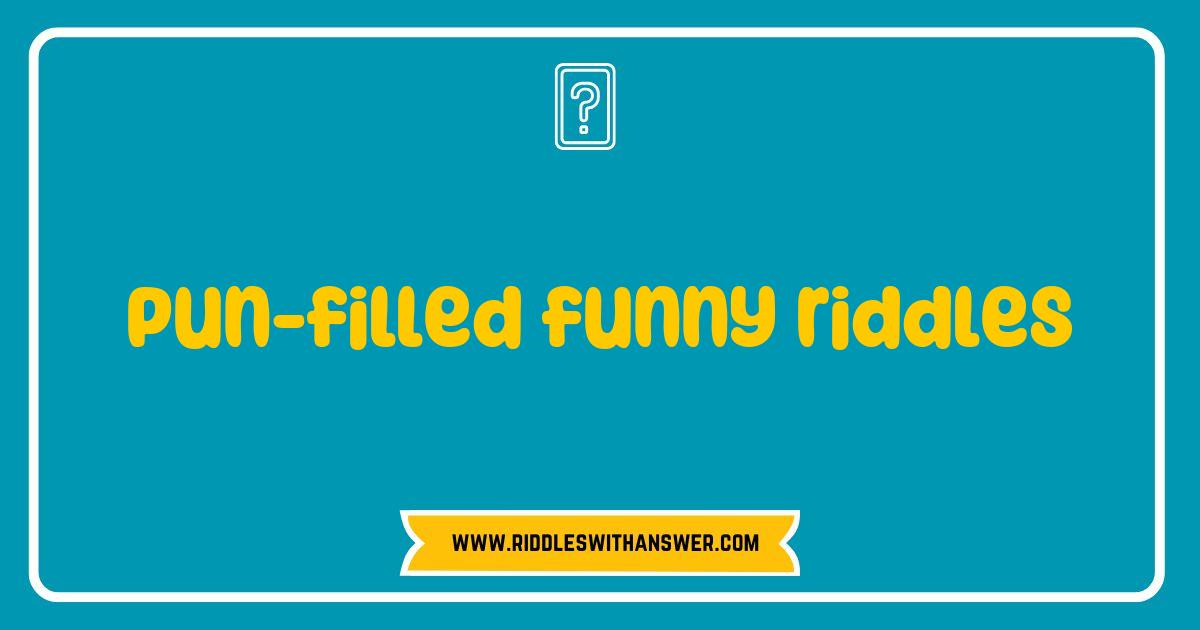 150 Best Pun-filled Funny Riddles That Will Make You Laugh Out Loud