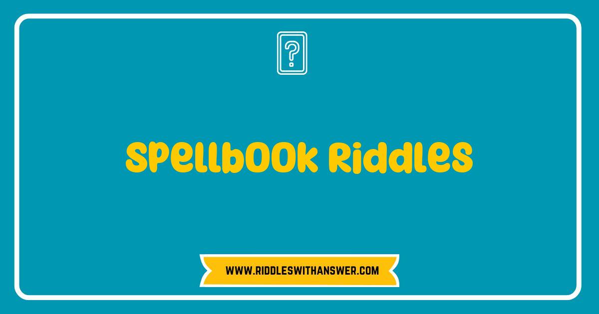 150 Best Spellbook Riddles Unveiled: Unlock the Secrets of Enchantment and Mystery