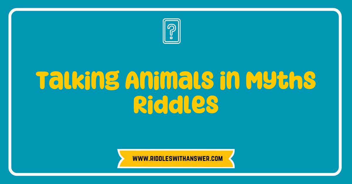 150 Best Talking Animals in Myths Riddles Unraveled: Discover the Secrets of Fables and Folklore