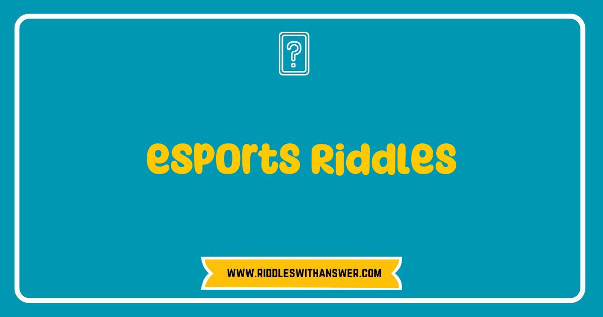 150 Best eSports Riddles Unleashed Solve the Ultimate Gaming Brain Teasers