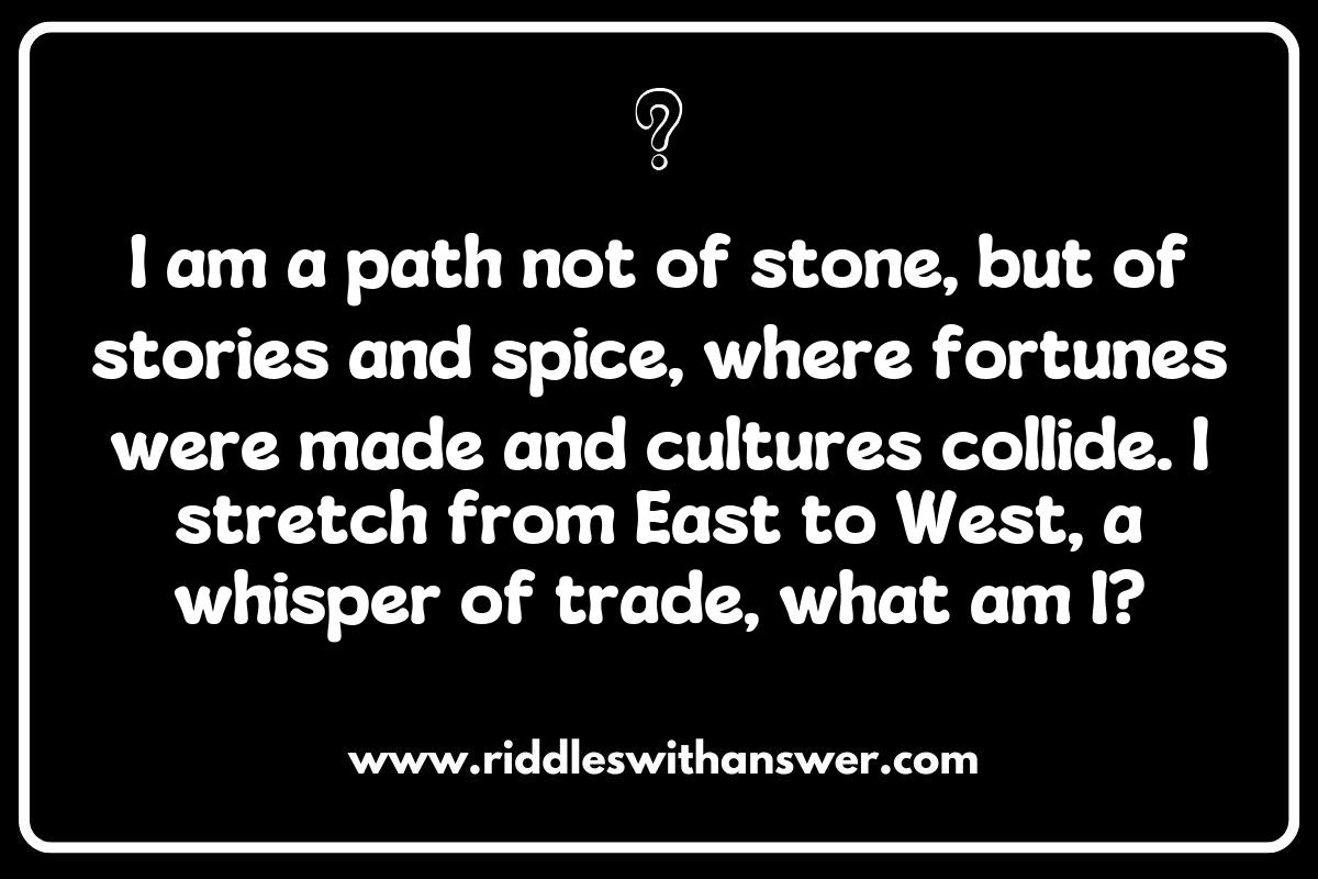 Historical Significance of the Silk Road Riddles