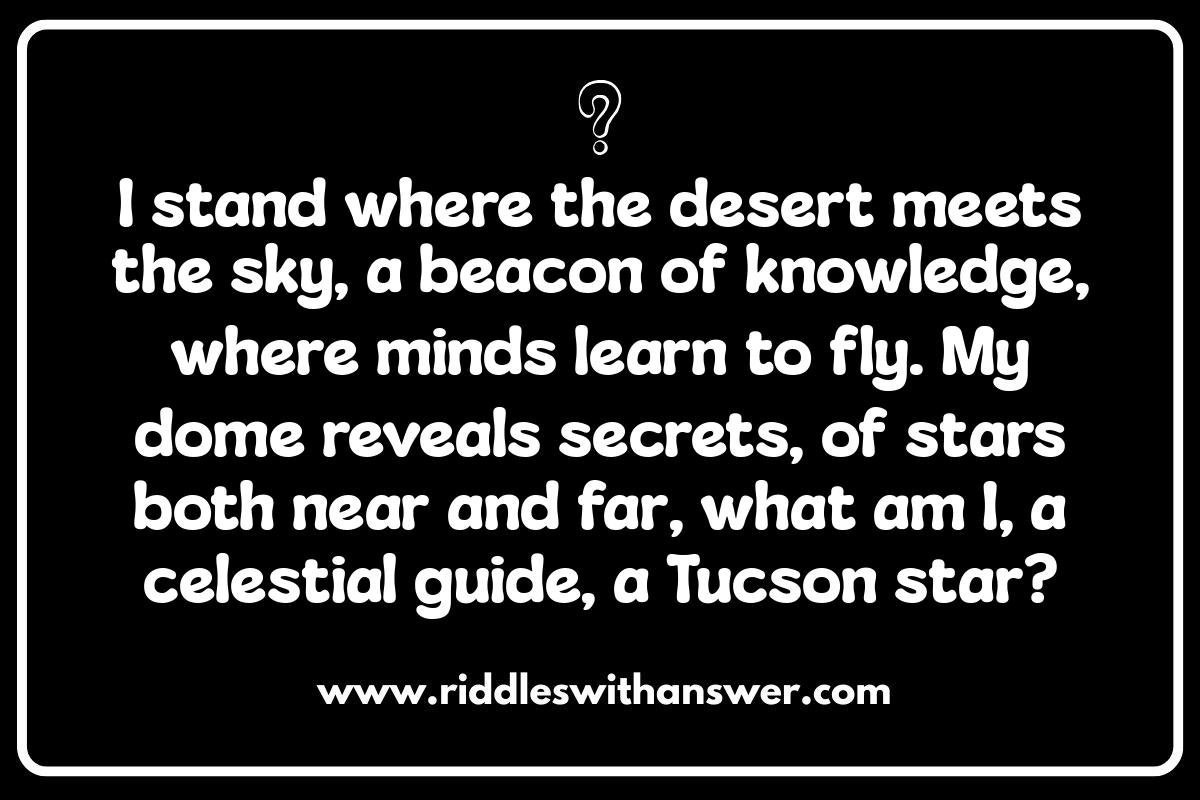 Tucson Riddles: Decoding Tucson