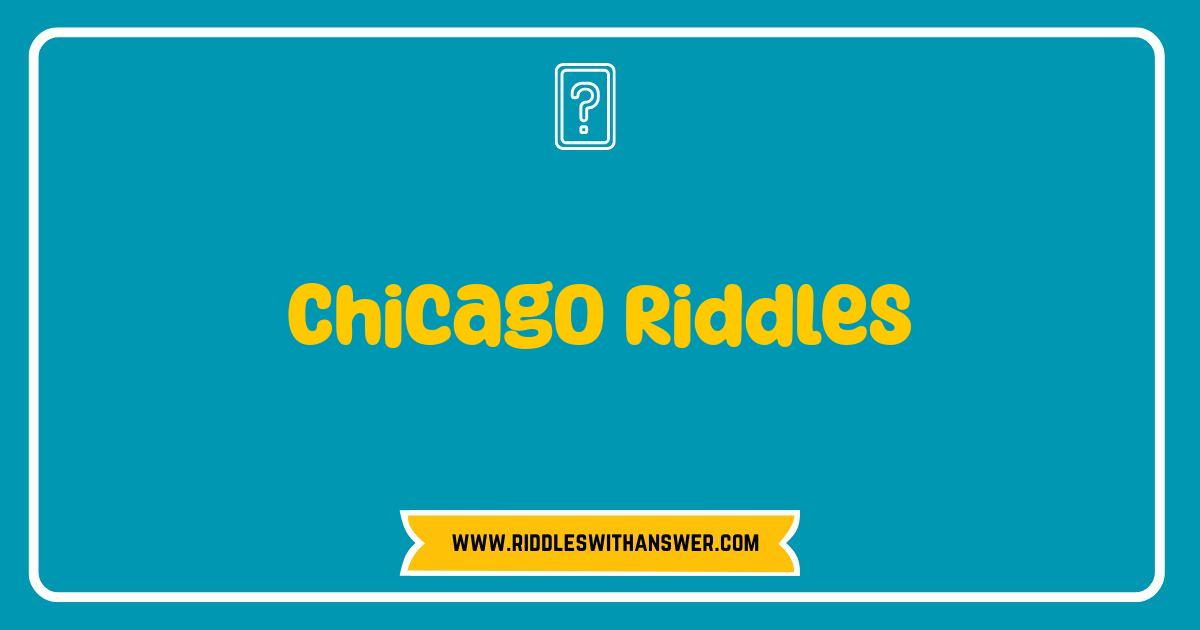 Best Chicago Riddles: Test Your Windy City Knowledge
