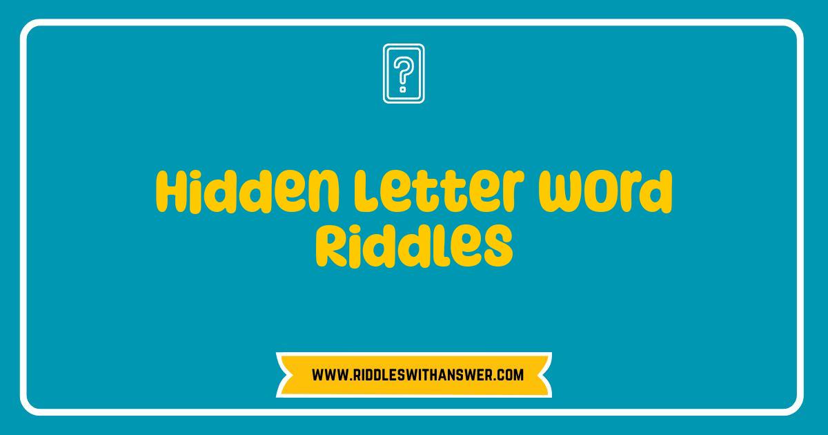 Best Hidden Letter Word Riddles Test Your Brain With These Tricky Puzzles