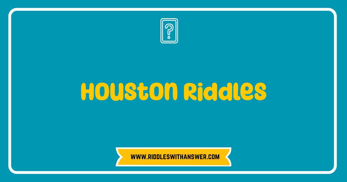 150 Best Houston Riddles: Can You Crack These Bayou City Brain Teasers?