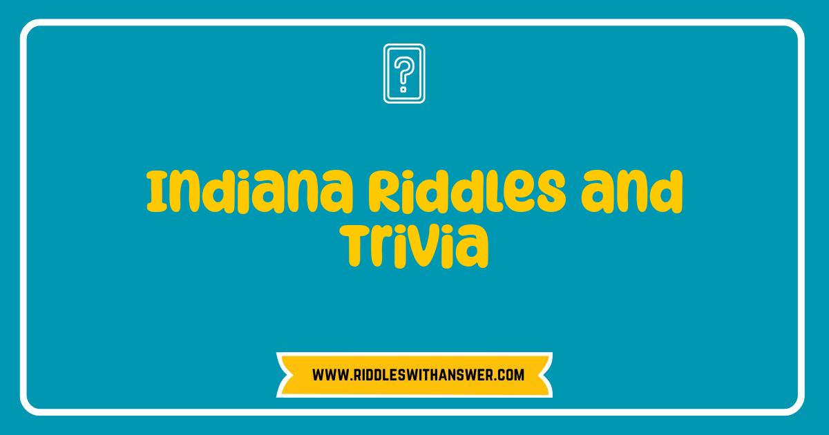 150 Best Indiana Riddles and Trivia: Test Your Hoosier Knowledge