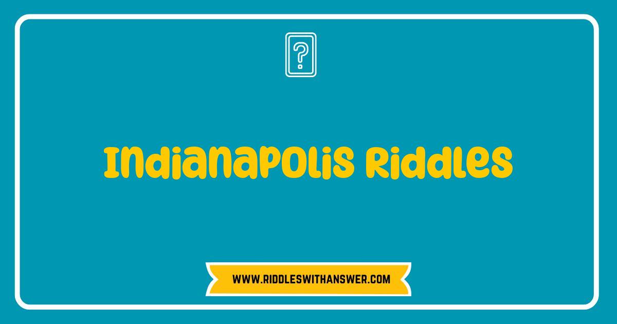 Best Indianapolis Riddles: Test Your Local Knowledge