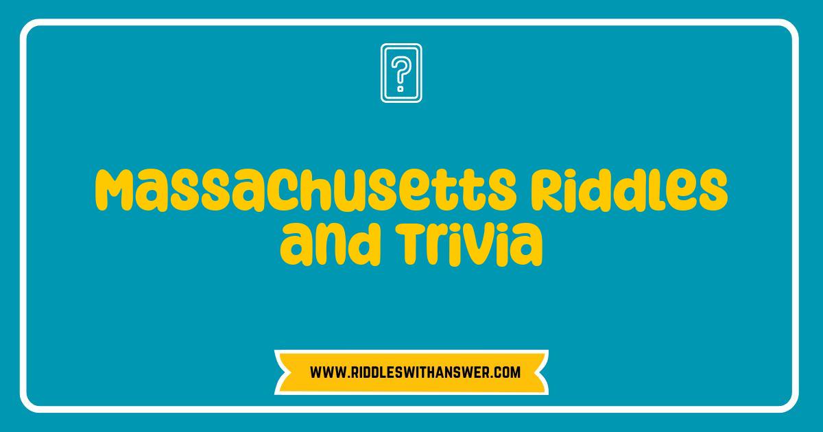 Best Massachusetts Riddles and Trivia Test Your Bay State Smarts