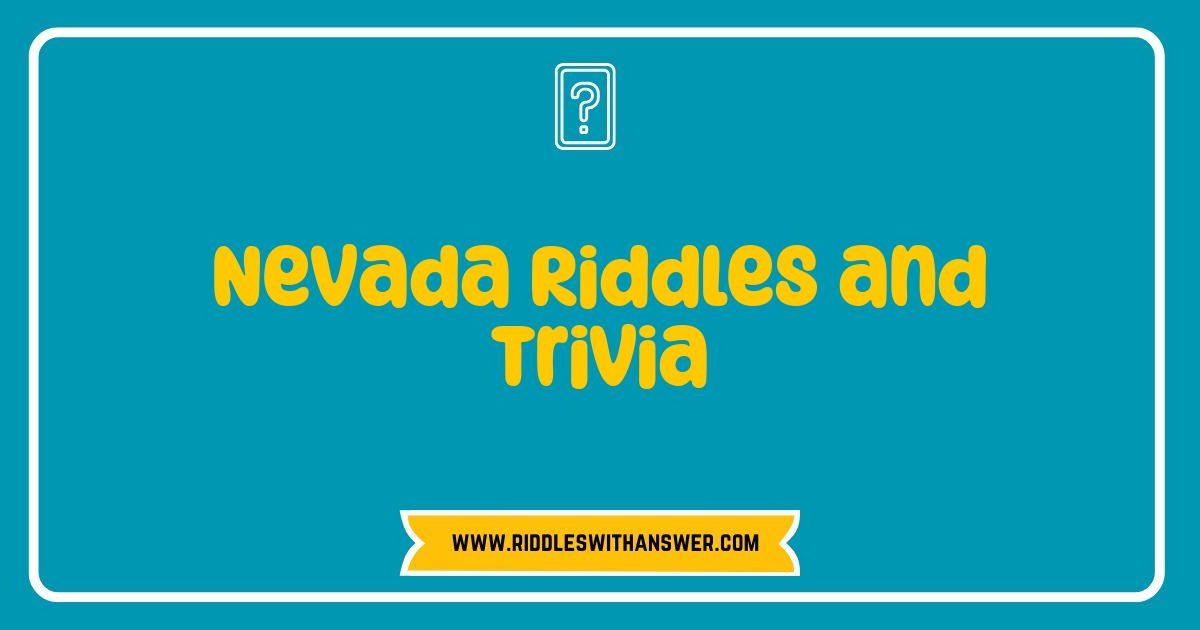 Best Nevada Riddles and Trivia Test Your Silver State Smarts