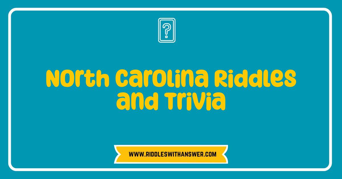 Best North Carolina Riddles and Trivia Test Your Tar Heel Knowledge