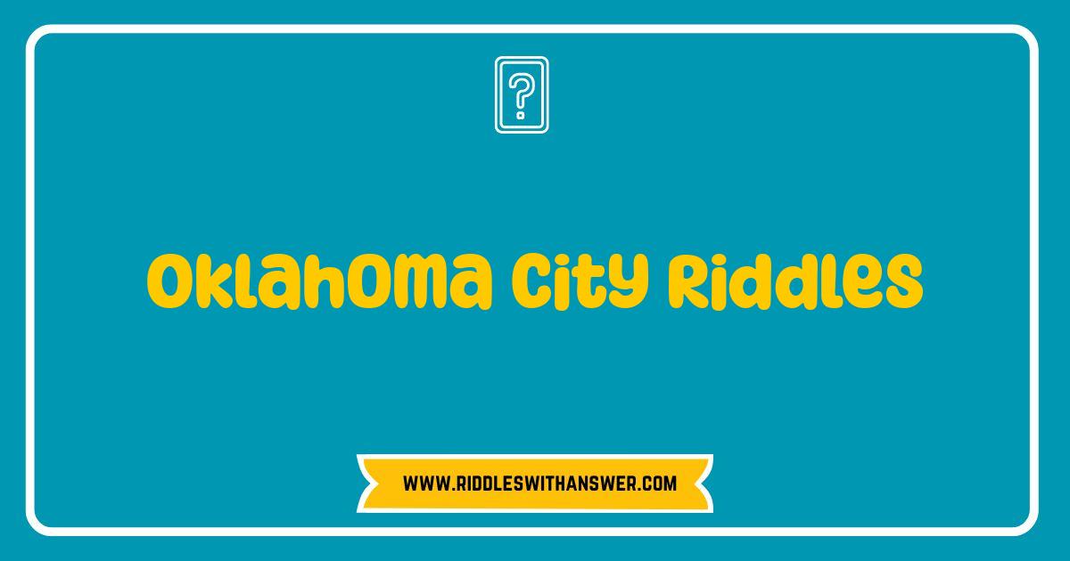 Best Oklahoma City Riddles: Test Your OKC IQ