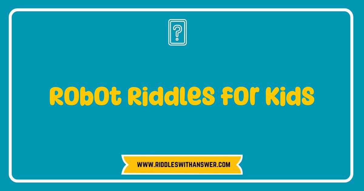 150 Best Robot Riddles for Kids Spark Brains and Giggle Fits