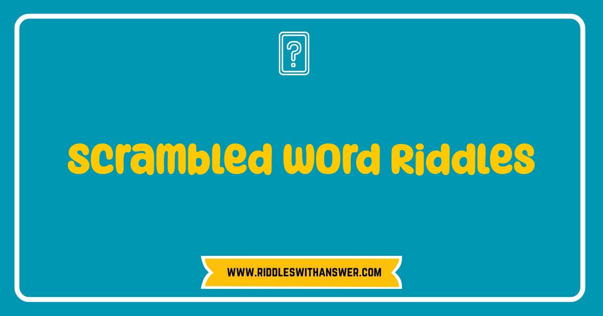 150 Best Scrambled Word Riddles Unleash Your Inner Word Genius