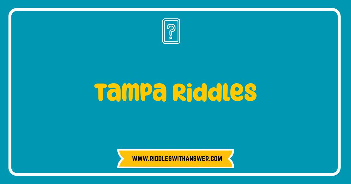 Best Tampa Riddles Test Your Local Knowledge