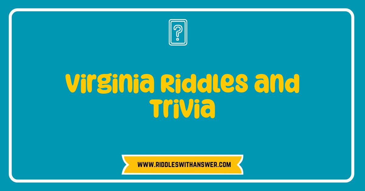 Best Virginia Riddles and Trivia Test Your State IQ