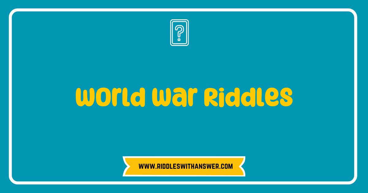 Best World War Riddles: Test Your History Knowledge With These Brain Teasers