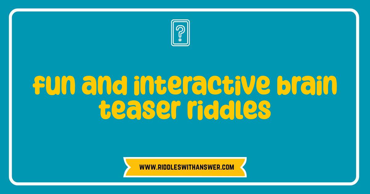 150 Best Brain Teaser Riddles Fun and Interactive Puzzles to Sharpen Your Mind