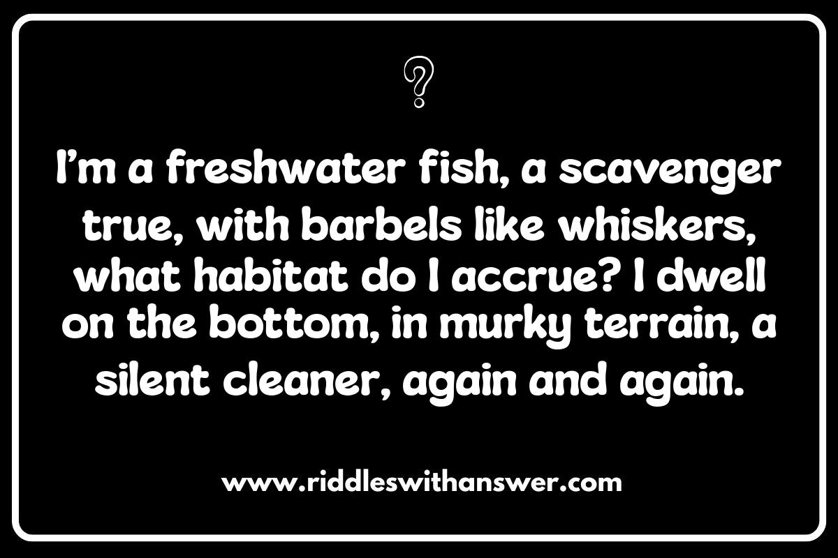 Freshwater Fish Riddles: A Challenge for Riddle Masters