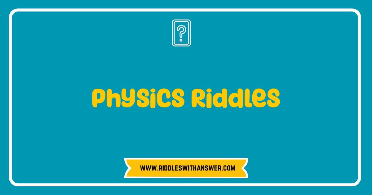 Best Physics Riddles Brain-Bending Puzzles for Science Lovers
