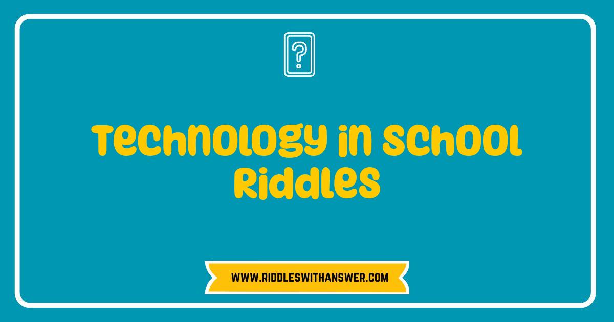 Best Technology in School Riddles Brain-Boosting Fun for Students